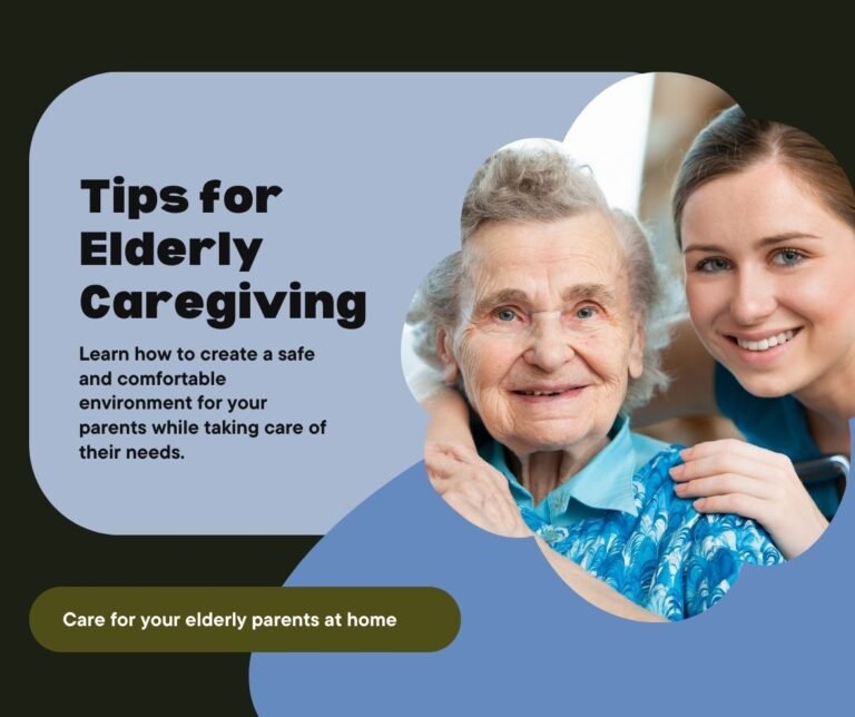 25+ Practical Tips on How to Care for Elderly Parents