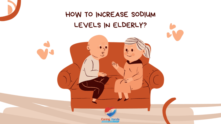 How to Increase Sodium Levels in Elderly Naturally